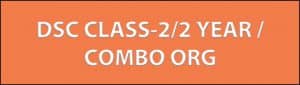 DSC CLASS 2/2 YEAR /COMBO ORG