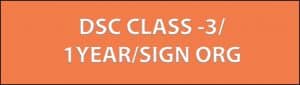 DSC CLASS 3/ 1 YEAR / SIGN ORG