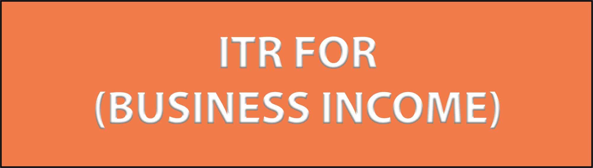 ITR For Business Income