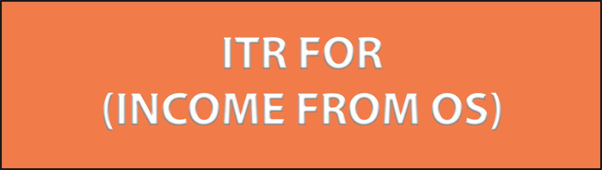 ITR ForINCOME FROM OS scaled